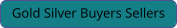 Gold Silver Buyers Sellers
